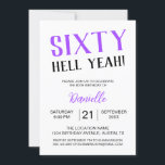 Sixty Hell Yeah! Bold Purple 60th Birthday Invitation<br><div class="desc">Celebrate turning sixty with unapologetic flair! This “Sixty Hell Yeah!” birthday invitation in bold purple sets the tone for a fun,  fabulous,  and unforgettable milestone event. Fully customizable with name,  date,  time,  and location,  it's the perfect mix of sassy and sophisticated for the birthday queen who owns her age.</div>