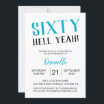 Sixty Hell Yeah! Bold Turquoise 60th Birthday Invitation<br><div class="desc">Make a statement for your milestone celebration with this vibrant turquoise “Sixty Hell Yeah!” invitation. Perfect for fun-loving,  confident women celebrating their sixtieth with flair. Easily customize all party details and kick off the celebration with a card that’s as unforgettable as the big day.</div>