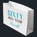 SIXTY HELL YEAH! Funny Personalized 60th Birthday Large Gift Bag<br><div class="desc">Turn sixty in bold turquoise style! This personalized “SIXTY HELL YEAH!” gift bag brings humour, edge, and customization to your 60th birthday celebration. The fresh turquoise tone adds a vibrant touch to the bold design, perfect for wrapping fun presents in style. Personalize it with any name to make it unforgettable....</div>