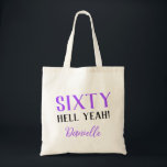 SIXTY HELL YEAH! Funny Personalized 60th Birthday Tote Bag<br><div class="desc">Celebrate turning 60 with bold, stylish flair! This “Sixty Hell Yeah!” tote bag in vibrant purple makes a fabulous milestone birthday gift or party accessory. Personalize it with a name, switch up the fonts or colours—this bag is fully customizable to match the birthday queen’s vibe. Great for carrying party essentials,...</div>