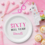 Sixty Hell Yeah! Funny Pink 60th Birthday  Paper Plate<br><div class="desc">Serve up sass with these bold and playful pink “Sixty Hell Yeah!” paper plates. Designed for unforgettable 60th birthday parties, these plates bring fun, flair, and a personalized touch to your celebration. Featuring customizable name, font, and colour options, they’re perfect for cake, snacks, or a fierce party spread. For the...</div>