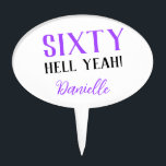 SIXTY HELL YEAH! Funny Purple 60th Birthday Cake Pick<br><div class="desc">Celebrate sixty in bold, fabulous style with this sassy “SIXTY HELL YEAH!” cake topper in vibrant purple. Designed for a milestone party with personality, it’s the perfect addition to any birthday cake, adding colour, attitude, and fun. Make it yours—customize the name, text, and font to match the vibe of your...</div>