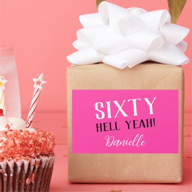 SIXTY HELL YEAH! Pink Funny 60th Birthday  Sticker (Party)