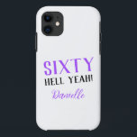Sixty Hell Yeah! Purple Personalized 60th Birthday iPhone 11 Case<br><div class="desc">Say hello to sixty with sass! This purple “Sixty Hell Yeah!” phone case is perfect for the confident,  fun-loving woman celebrating her milestone birthday. Personalize with her name for a unique gift she’ll carry every day. Coordinates with matching birthday party products in the full collection!</div>