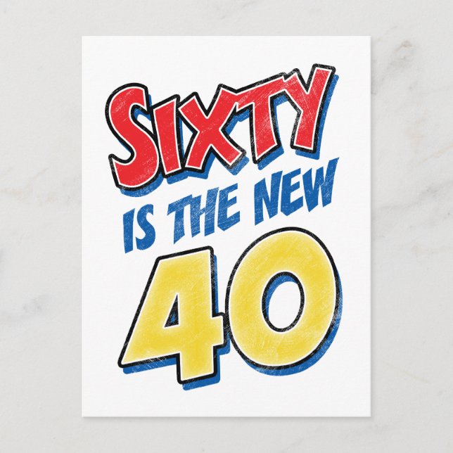 Sixty Is The New 40 Birthday Postcard (Front)