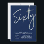 Sixty | Modern Silver Brush 60th Birthday Party Invitation<br><div class="desc">Celebrate your special day with this simple stylish 60th birthday party invitation. This design features a brush script "Sixty" with a clean layout on a navy blue background. You can customize the text and background colour. More designs and party supplies are available at my shop BaraBomDesign.</div>