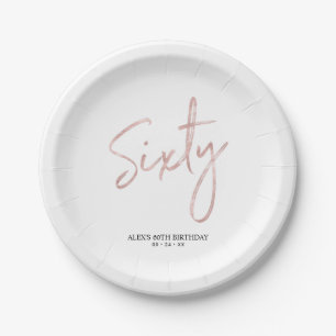 Sixty Rose Gold Lettering 60th birthday Party Paper Plate