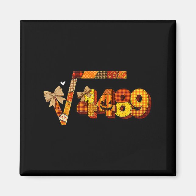 Sixty Seven 67 Meme Square Root 4489 Slang Math Te Magnet (Front)