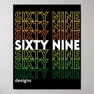 "SIXTYNINE DESIGNS" logo Poster