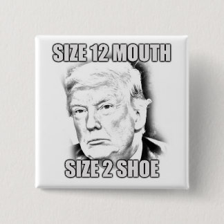 Size 12 Mouth, Size 2 Shoe Inch Square Button