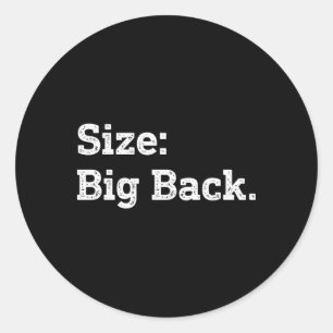 Size Big Back Funny Sarcasm Sticker 