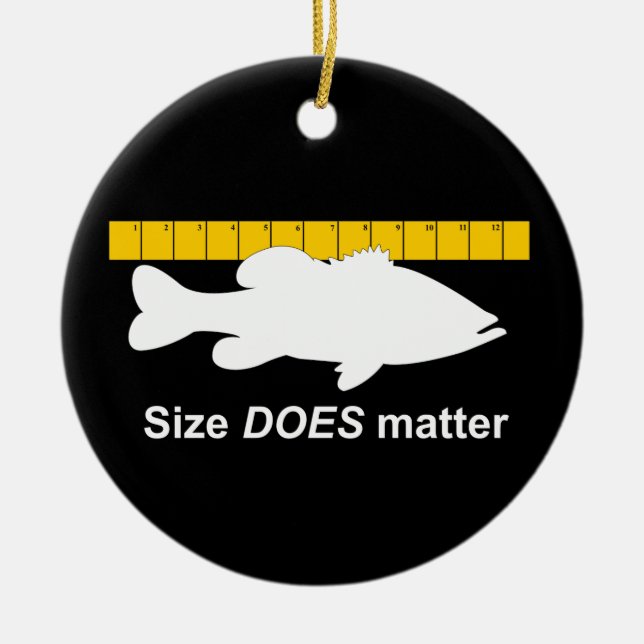 "Size Does Matter" - Funny bass fishing Ceramic Ornament (Front)