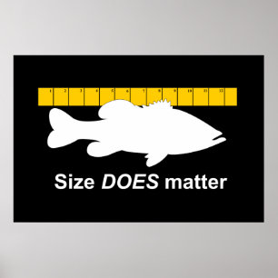 "Size Does Matter" - Funny bass fishing Poster