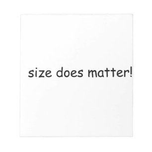 Size does matter! notepad