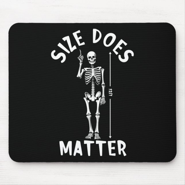 Size Does Problem Halloween 12 Foot Skeleton Funny Mouse Pad (Front)