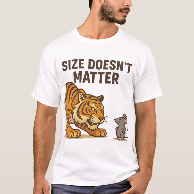 Size Doesn’t Scare Me – Mouse vs Tiger Showdown" T-Shirt (Front)