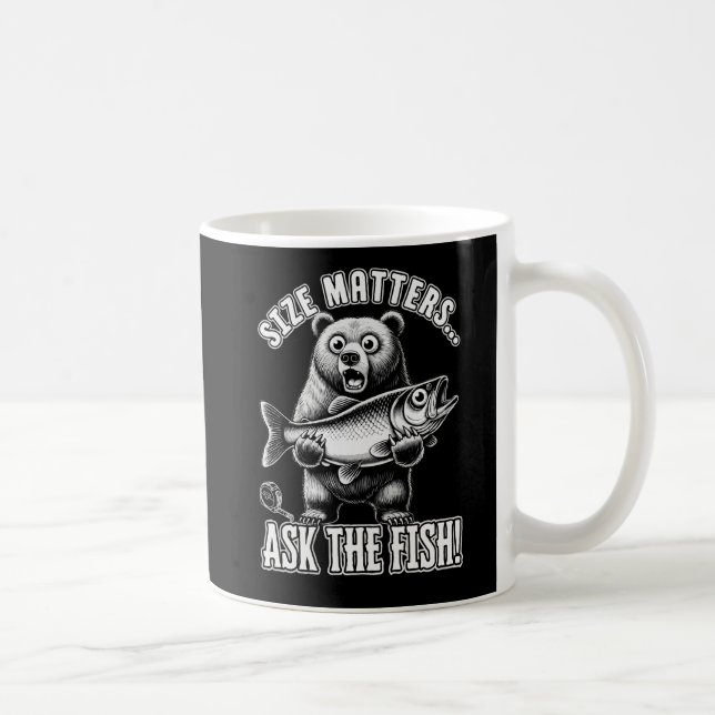  Size matters... ask the fish Coffee Mug (Right)