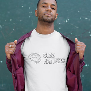 Size Matters Brain T-Shirt