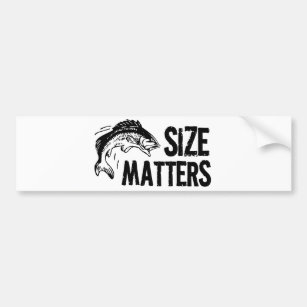 Size Matters! Funny Fishing Design Bumper Sticker