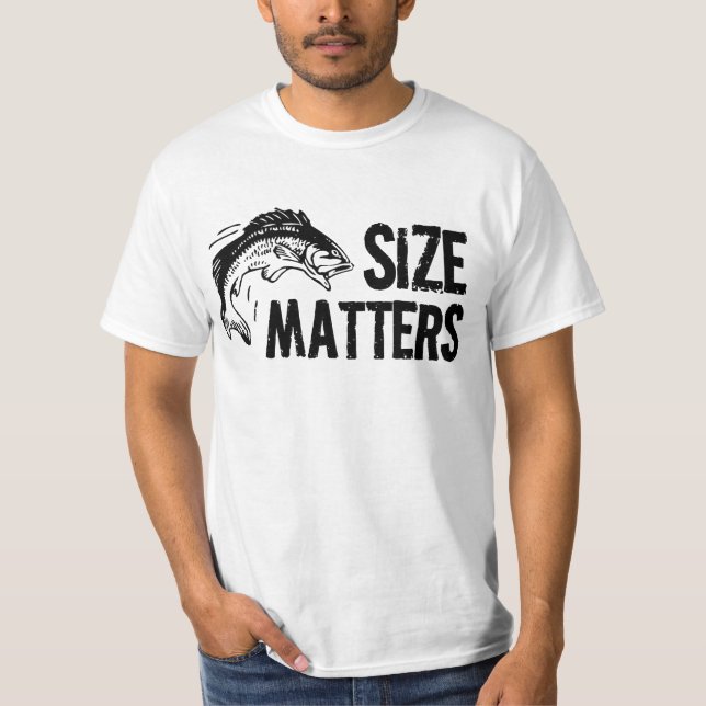 Size Matters! Funny Fishing Design T-Shirt (Front)