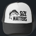 Size Matters! Funny Fishing Design Trucker Hat<br><div class="desc">When it comes to catching fish,  size definately matters! This humourous sportfishing design features large text and a jumbo jumping fish graphic,  sure to be a huge hit for fishing men and women after a big one!</div>