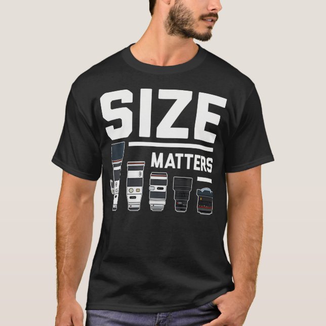 Size Matters Funny Photography Dslr Snapshot Camer T-Shirt (Front)