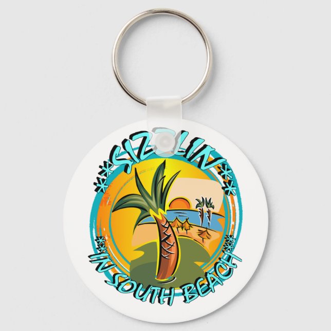 Sizzlin In South Beach Keychain (Front)