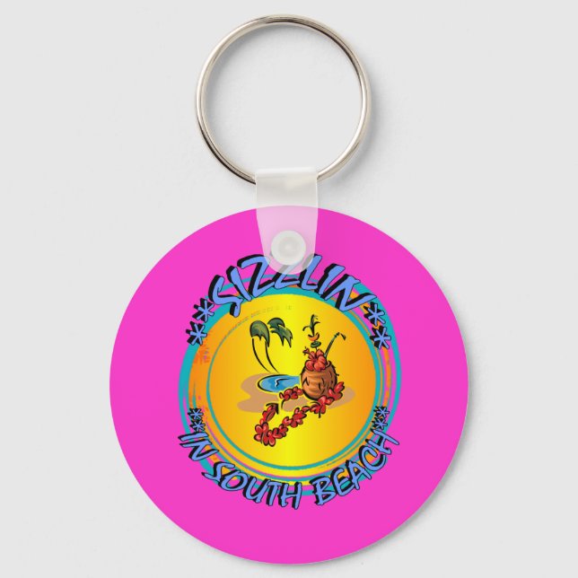 Sizzlin in South Beach Keychain (Front)