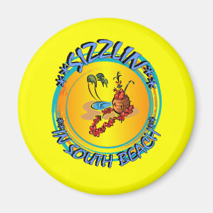 Sizzlin in South Beach Magnet