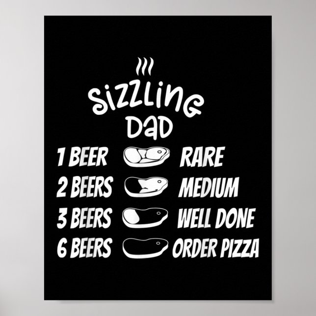 Sizzling Dad Meat Beer Pizza Funny Bbq  Poster (Front)