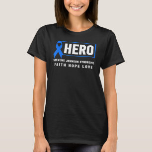 Sjs Hero Hope Stevens Johnson Syndrome Awarene T-Shirt