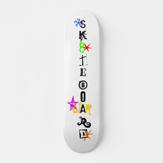 "Sk8teboard St*r 4" Skateboard (Front)