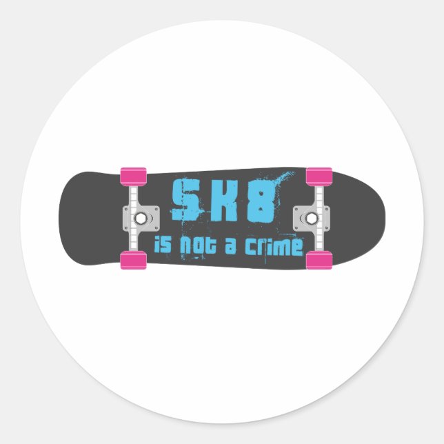skate is not a crime classic round sticker (Front)