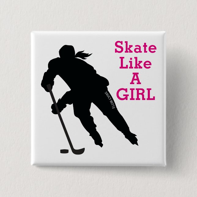 Skate Like a Girl Women's Hockey pink pinback 2 Inch Square Button (Front)
