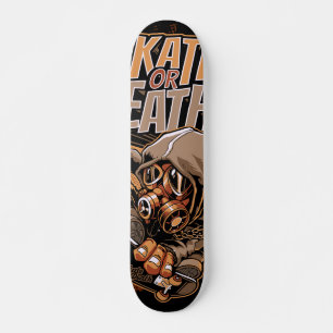 Skate or Death Skateboard