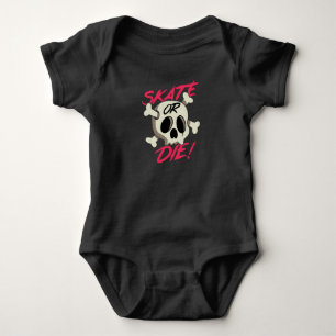 Skate or Die Baby Bodysuit