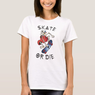 Skate or die funny Skeleton Skateboarder T-Shirt