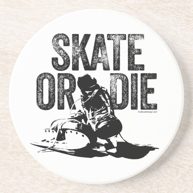 Skate Or Die (Hockey) Coaster (Front)