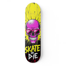 Skate or Die No. 2 - Skateboard Deck - Punk Grunge