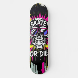 Skate or Die No. 4 - Skateboard Deck - Punk Grunge