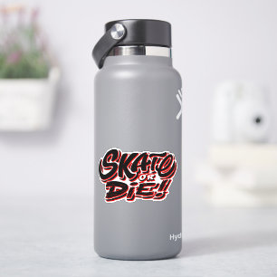 Skate or Die Red, 4" Kiss Cut Vinyl Sticker