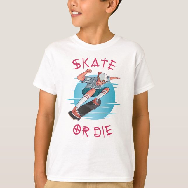 Skate or die Skateboarder Boy T-Shirt (Front)