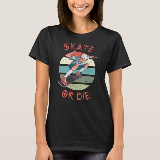 Skate or die Skateboarder Boy T-Shirt (Front)