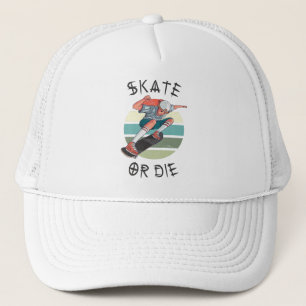 Skate or die Skateboarder Boy Trucker Hat