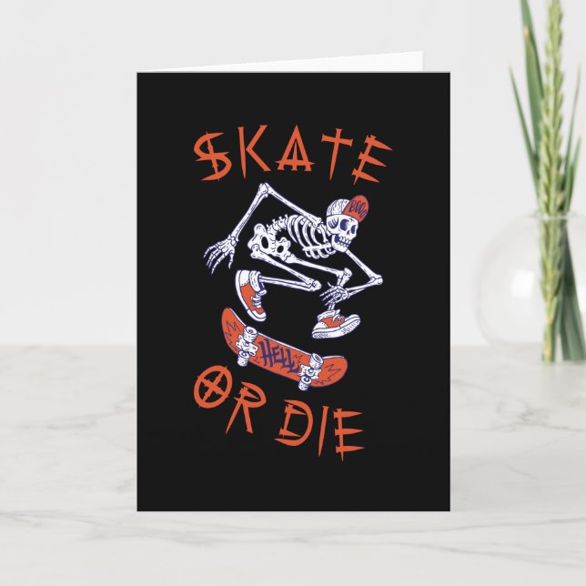 Skate or die Skeleton Skateboarder Card (Front)