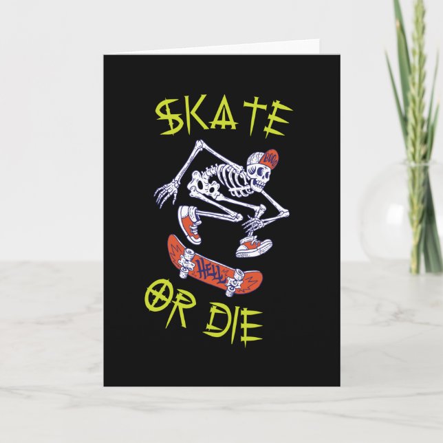 Skate or die Skeleton Skateboarder Card (Front)