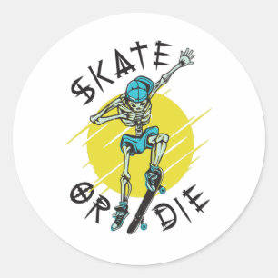 Skate or die Skeleton Skateboarder Classic Round Sticker