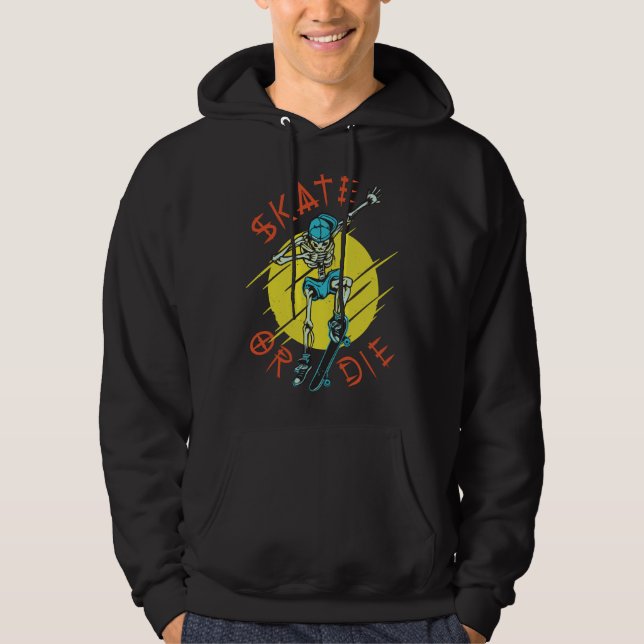 Skate or die Skeleton Skateboarder Hoodie (Front)