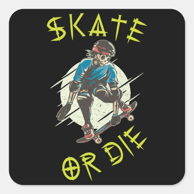 Skate or die Skeleton Skateboarder Square Sticker (Front)