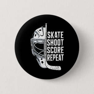 Skate Shoot Score Repeat 2 Inch Round Button